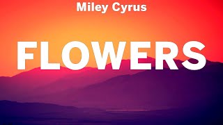 Miley Cyrus  Flowers  lyrics  Clean Bandit Ava Max Anne Marie amp James Arthur [upl. by Alek]