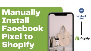 Install Facebook Pixel MANUALLY to a Shopify Store [upl. by Anera227]