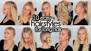 10 Easy Hairstyles for LONG Hair [upl. by Mcwilliams782]