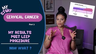 My Cervical Cancer Story Part 3  Post LEEP Procedure [upl. by Yregerg]