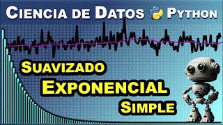 Pronóstico de Series de Tiempo con Suavización Exponencial Simple en Python Prediciendo el Futuro [upl. by Jp]