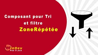 Composant Tri et filtre pour une Zone Répétée [upl. by Fisher]