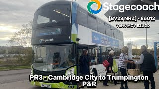 PR3 Cambridge  Trumpington PampR  Journey  BV23NRZ  86012  Volvo MCV BZL DD [upl. by Aeikan]