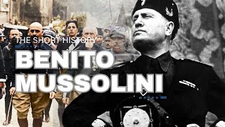 Benito Mussolini Architect of Fascism Rise Rule and Demise [upl. by Rrats]