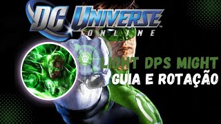 DCUO Light Dps Might GUIA ROTAÇÃO 2023 [upl. by Peregrine]