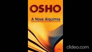 A NOVA ALQUIMIA  Osho  AudioBook  Narração Humana [upl. by Nizam]