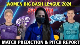 Big bash women 2024 25th Match Adelaide Strikers VS Hobart Today Match Prediction [upl. by Aynik401]