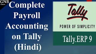 Payroll Accounting In Hindi  payroll in tally erp9 in hindi Full Payroll [upl. by Nylauqcaj15]