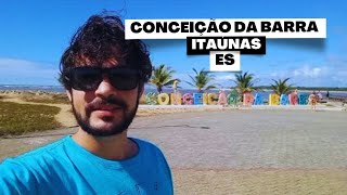 Conheça Conceição da Barra e Itaúnas ES  Andarilho Capixaba 76 litoralcapixaba [upl. by Jacob]