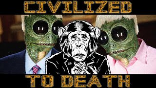 Talkinbout Civilized to Death [upl. by Araet]