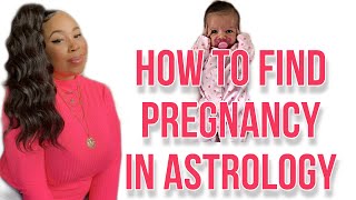 HOW TO FIND PREGNANCY IN ASTROLOGY AstrologyPrediction Pregnancy [upl. by Eenalem]