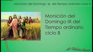 Moniciones de Domingo IX del Tiempo Ordinario Ciclo B [upl. by Chapland373]