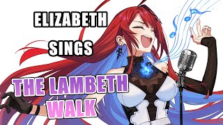 Elizabeth Rose Bloodflame sings The Lambeth Walk【UNARCHIVED KARAOKE】 [upl. by Lammaj]