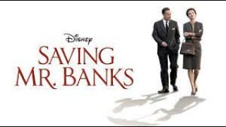 Saving Mr BanksFull Movie Plot In Hindi  Hollywood Movie Review  Tom Hanks [upl. by Pelligrini]