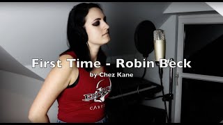 First Time  Robin Beck Cover by Chez Kane [upl. by Larrej148]