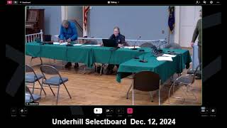 Underhill Selectboard 12122024 [upl. by Atonsah97]