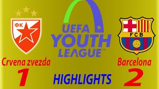 🏆 Crvena zvezda U19 vs Barcelona U19🔥  Highlights  UEFA Youth League 6112024 [upl. by Irrak]