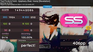 osu  TwoThirds amp Feint  Epiphany feat Veela Revelation HD 100 SS 406pp [upl. by Ohcirej]