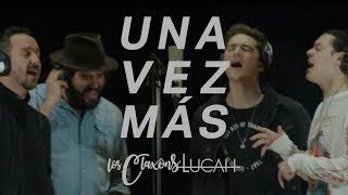 Los Claxons amp Lucah  Una Vez Más [upl. by Riggall392]