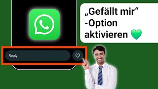 So erhalten Sie die „Gefällt mir“Option für den WhatsAppStatus  Aktivieren Sie die „Gefällt mir“ [upl. by Ettelra]