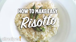 How to Make Easy Risotto  You Can Cook That  Allrecipescom [upl. by Janela]