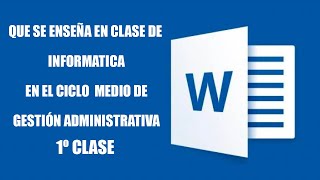 Que se da en informatica del ciclo medio de gestión administrativa  1º clase [upl. by Ahsinev749]