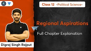 Class 12  Political Science  Regional Aspirations Full Chapter Explanation  Digraj sir [upl. by Feinberg]