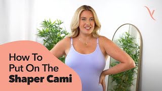 How to Put On the Shaping Cami  Step by Step Tutorial [upl. by Lepper]