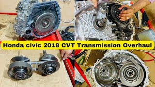 Honda civic 2018 CVT Transmission Overhaul [upl. by Eenwat]