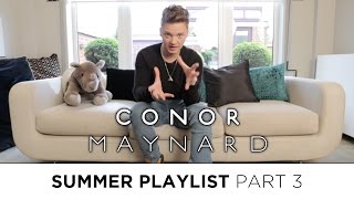 Conor Maynard Summer Playlist Part 3 [upl. by Zsuedat189]