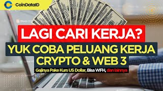 Lagi Cari Kerja Yuk Coba Peluang Kerja Industri Crypto dan Web3 [upl. by Buine]