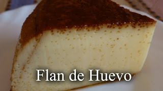 Flan de Huevo  RECETA CASERA  Muy fácil  Receta tradicional [upl. by Amein800]