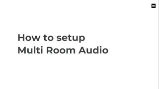 How to Setup Multi Room Audio on MiSmartSpeaker [upl. by Ulphiah410]