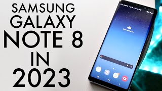 Samsung Galaxy Note 8 In 2023 Still Worth It Review [upl. by Yclehc]