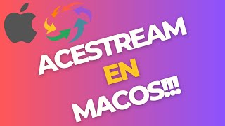 Instala ACESTREAM en macOS en 3 minutos [upl. by Peoples]