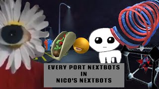 Every PORT NEXTBOTS in nicos nextbots [upl. by Norb]