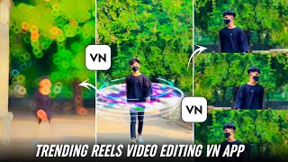 Trending Reels Video Editing In Vn App  Trending Effects Reels Video Editing In Vn App [upl. by Elak316]