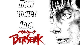 Berserk  So You Want to Get Into [upl. by Lilllie644]