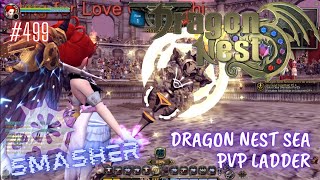 499 Smasher Still Hurt in PVP  Dragon Nest SEA PVP Ladder [upl. by Haldes]