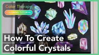 Coloring Tutorial How to Create Colorful Crystals with Color Therapy App [upl. by Oatis]