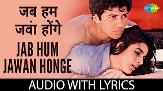 Jab Hum Jawan Honge with Lyrics  जब हम जवान होंगे के बोल  Lata Mangeshkar  Shabbir Kumar [upl. by Adnohsor]