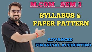 MCom Sem 3  Advanced Financial Accounting Syllabus and Paper Pattern Mumbai University [upl. by Barbette]