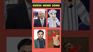 Guess the memes song part 4viralshorts memes guess trandingfunny guessthememe [upl. by Wulfe283]