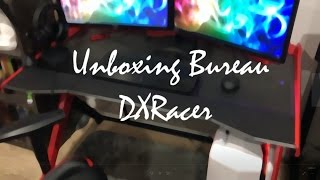 Unboxing amp montage bureau DXRACER ❤ [upl. by Nevart]