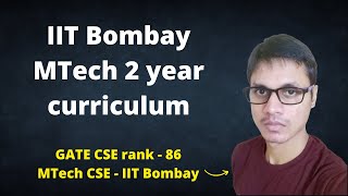 IIT Bombay MTech 2 year curriculum [upl. by Nutter]