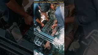 Nissan Engine Head Gasket Repair part 2Ittefaq Motor Workshop [upl. by Enirehtak69]