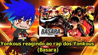 Yonkous reagindo ao rap dos Yonkous Basara🍷🗿 [upl. by Todd]