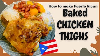 Puerto Rican Style Baked Chicken Thighs  Caderas de Pollo Asadas [upl. by Deedee540]