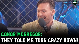 Conor McGregor on Road House quotThey told me to turn the crazy downquot  Press Conference [upl. by Rodi265]