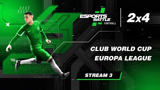 20241025  Club World Cup and Europa League EFootball EsportsBattle Stream 3 [upl. by Arata609]